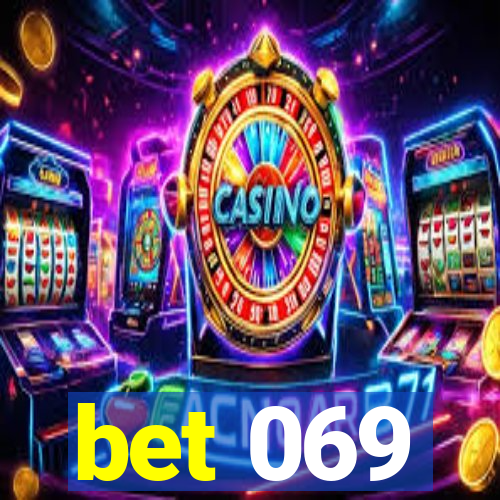 bet 069